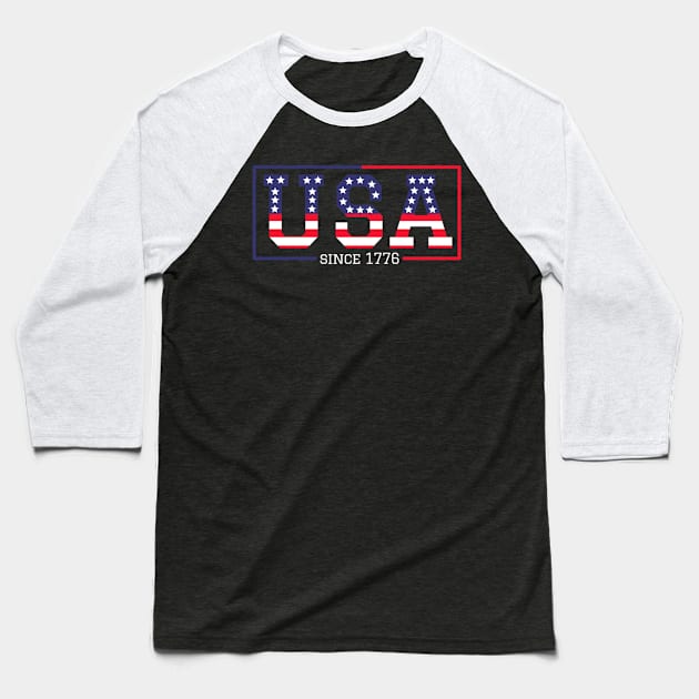 USA Since 1776 - USA Forth of July Independence Day Baseball T-Shirt by denkanysti
